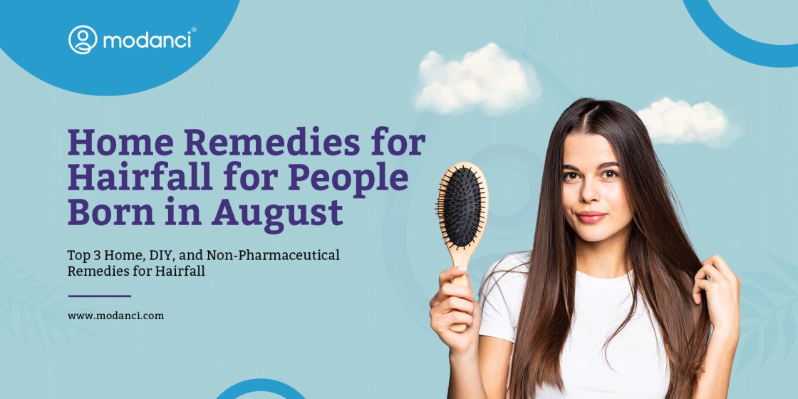 home remedies for hairfall for people born in august