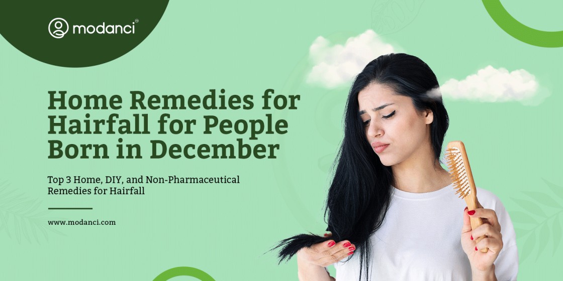 home remedies for hairfall for people born in december