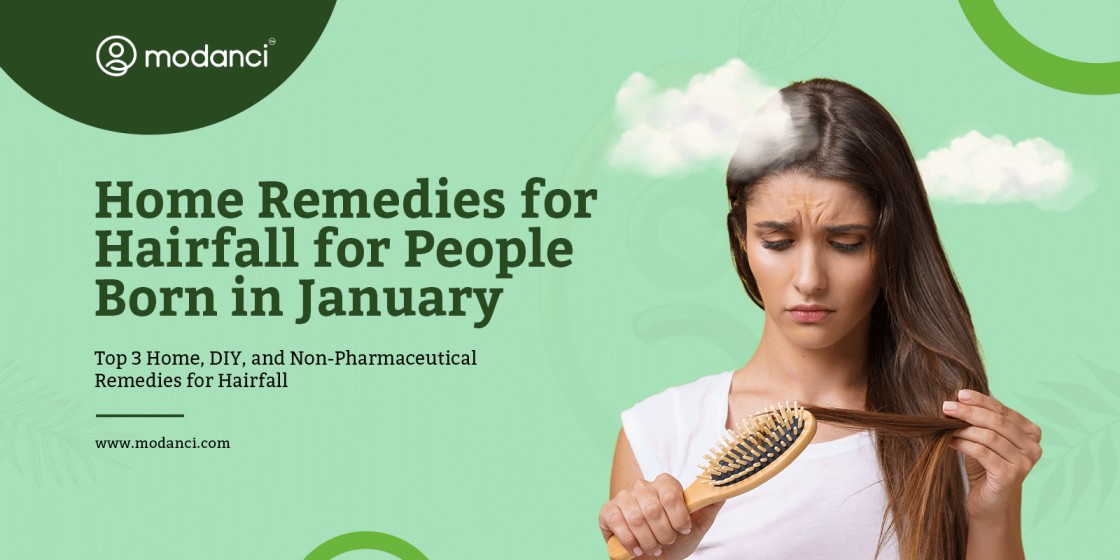 home remedies for hairfall for people born in january