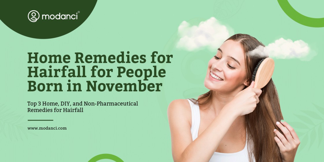 home remedies for hairfall for people born in november